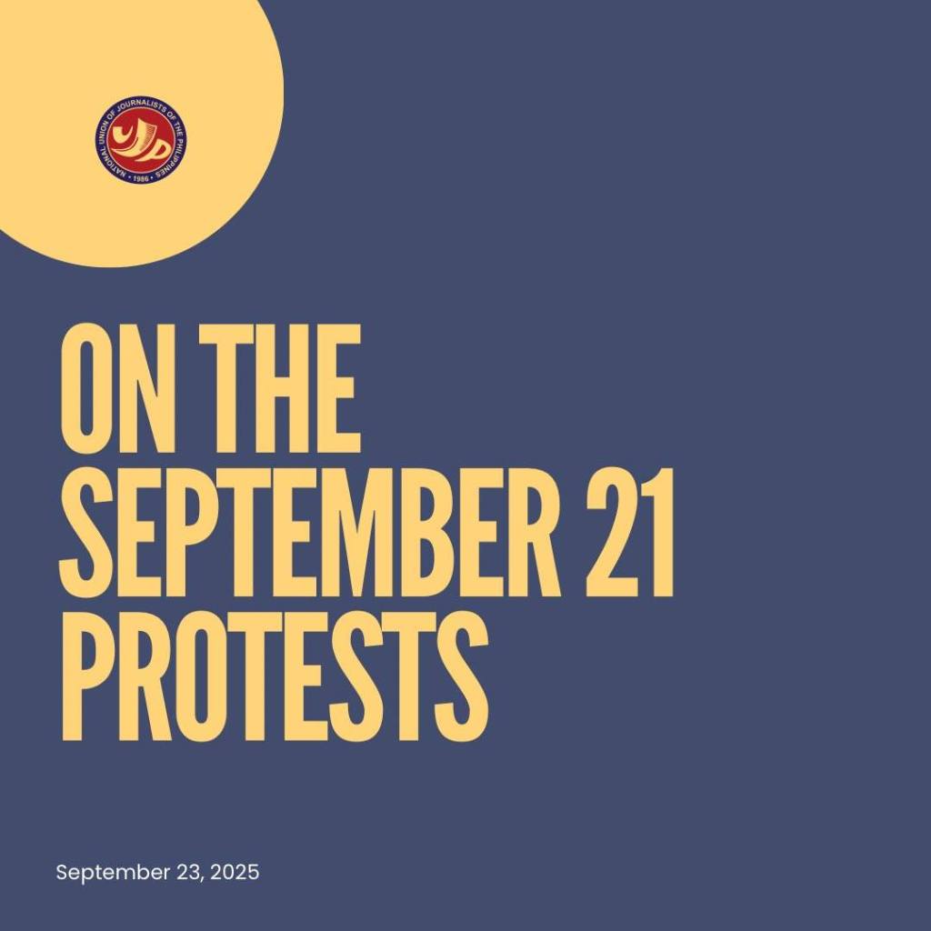 National Union of Journalists of the Philippines Statement  On the September 21&nbsp;protests